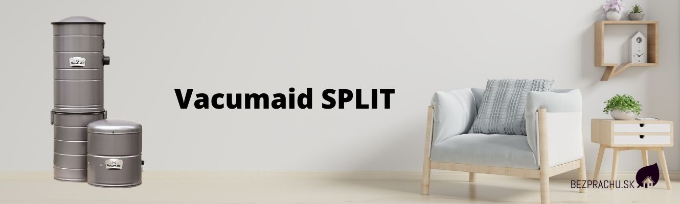 Centrálny vysávač Vacumaid Split